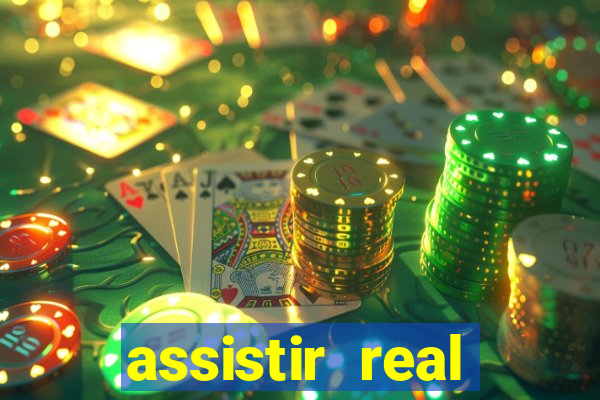 assistir real madrid ao vivo, multicanais